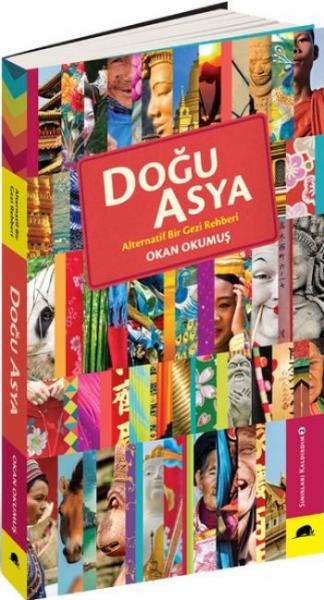 Doğu Asya-Alternatif Bir Gezi Rehberi