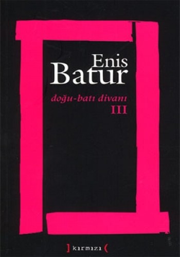 Doğu-Batı Divanı III %17 indirimli Enis Batur