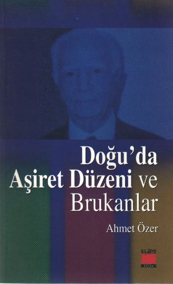 Doğu’da Aşiret Düzeni ve Brukanlar