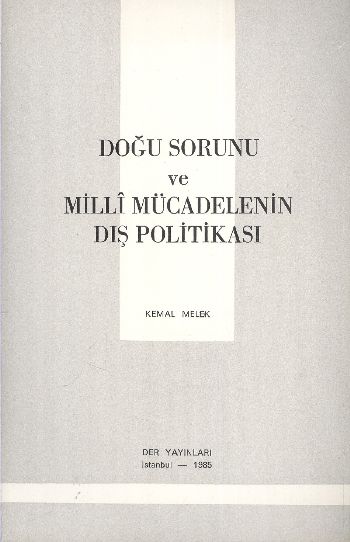 Doğu Sorunu ve Milli Mücadelenin Dış Politikası