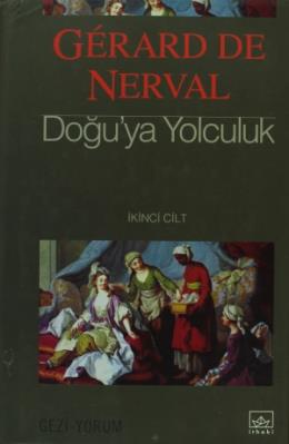 Doğu’ya Yolculuk-2.Cilt