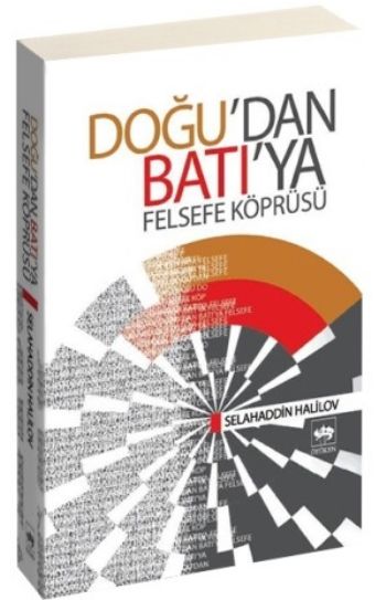 Doğu'dan Batı'ya Felsefe Köprüsü