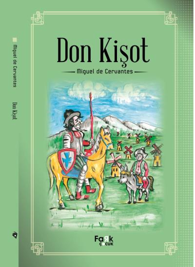 Don Kişot Miguel de Cervantes Saavedra