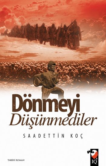 Dönmeyi Düşünmediler %17 indirimli Saadettin Koç