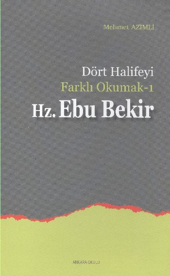 Dört Halifeyi Farklı Okumak 1 Hz. Ebu Bekir