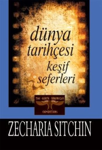 Dünya Tarihçesi Keşif Seferleri %17 indirimli Zecharia Sitchin