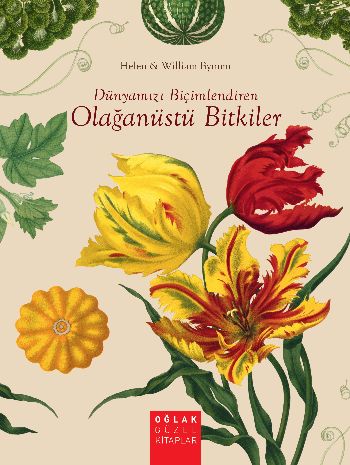 Dünyamızı Biçimlendiren Olağanüstü Bitkiler %17 indirimli Helen-Willia