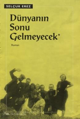 Dünyanın Sonu Gelmeyecek