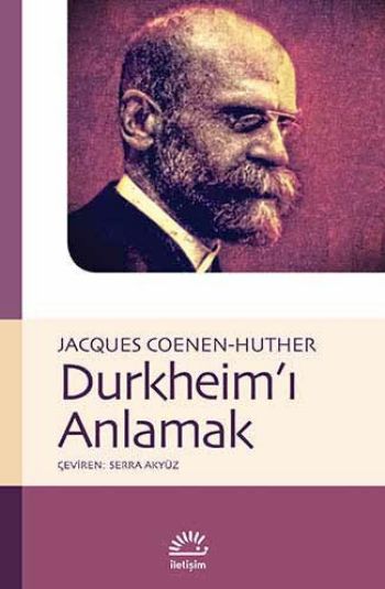 Durkheimi Anlamak %17 indirimli Jacques Coenen-Huther