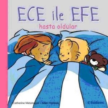 Ece ile Efe Hasta Oldular %17 indirimli C.Metzmeyer-M.Vanenis