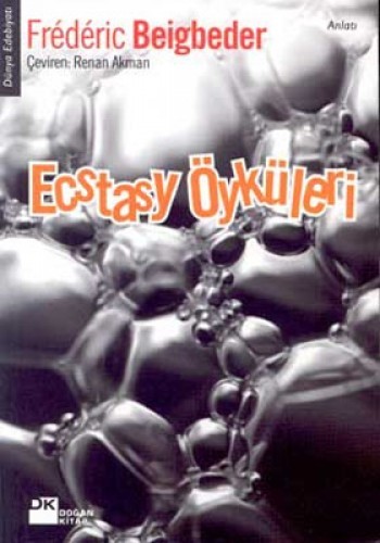 Ecstasy Öyküleri %17 indirimli Frederıc Beigbeder