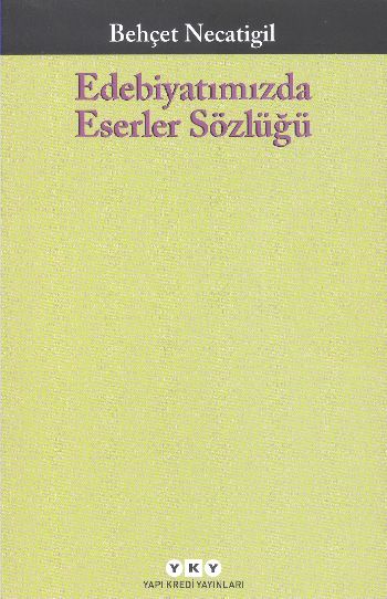 Edebiyatımızda Eserler Sözlüğü