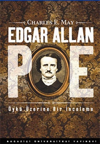 Edgar Allan Poe: Öykü Üzerine Bir İnceleme %17 indirimli Charles E. Ma