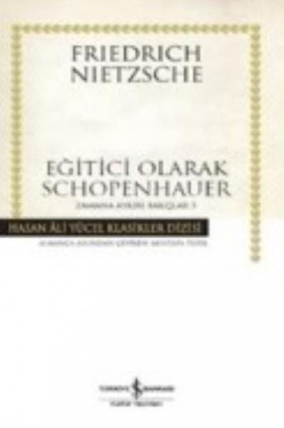 Eğitici Olarak Schopenhauer-Zamana Aykırı Bakışlar-3