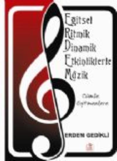 Eğitsel Ritmik Dinamik Etklinliklerle Müzik Erdem Gedikli