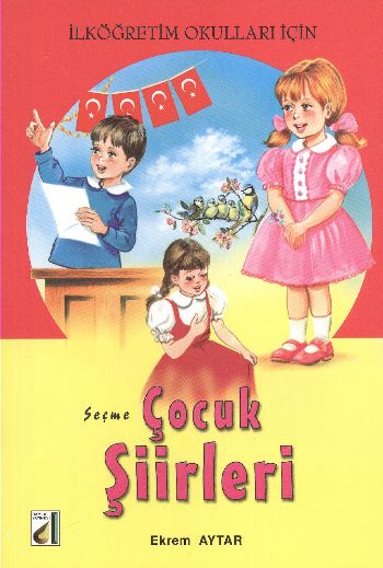 Eğlenerek Öğreniyorum Dizisi-2: Seçme Çocuk Şiirleri %17 indirimli Ekr