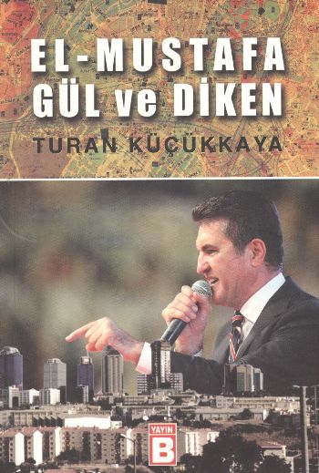 El-Mustafa Gül ve Diken