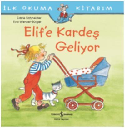 Elif’e Kardeş Geliyor Liane Schneider