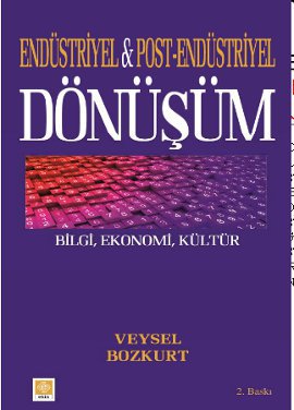 Endüstriyel ve Post-Endüstriyel Dönüşüm