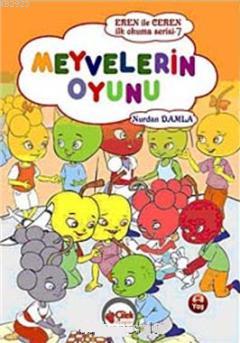 Eren ile Ceren - İlk Okuma Serisi - Meyvelerin Oyunu