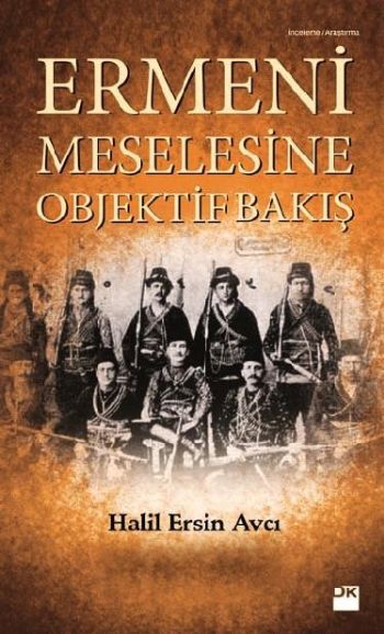 Ermeni Meselesine Objektif Bakış %17 indirimli Halil Ersin Avcı