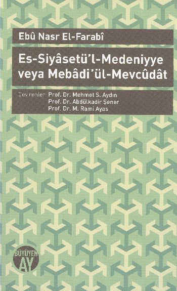 Es Siyasetül Medeniyye veya Mebadiül Mevcudat