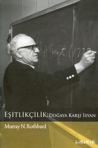 Eşitlikçilik: Doğaya Karşı İsyan