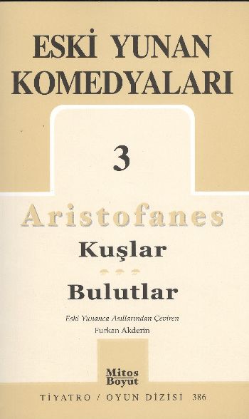 Eski Yunan Komedyaları-3: Kuşlar-Bulutlar