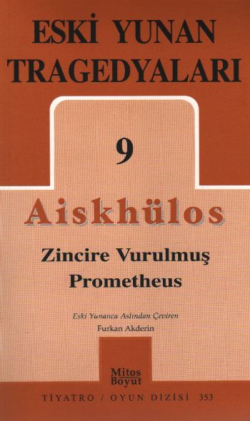 Eski Yunan Tragedyaları-09: Zincire Vurulmuş Prometheus %17 indirimli 