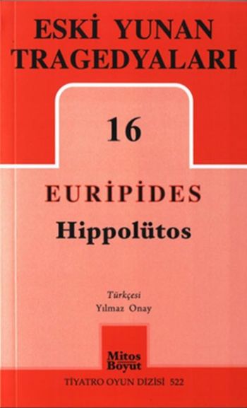 Eski Yunan Tragedyaları-16 : Hippolütos %17 indirimli Euripides