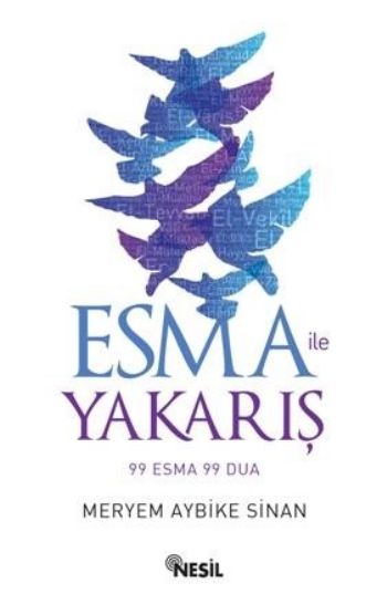 Esma ile Yakarış 99 Esma 99 Dua %17 indirimli Meryem Aybike Sinan