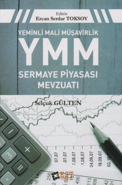 Yeminli Mali Müşavirlik YMM Sermaye Piyasası Mevzuatı (Ciltli)