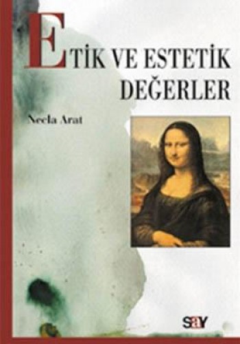 Etik Ve Estetik Değerler %17 indirimli Necla Arat