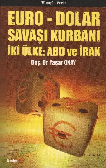 Euro-Dolar Savaşı Kurbanı İki Ülke: ABD ve İran %17 indirimli Yaşar On