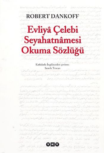 Evliya Çelebi Seyahatnamesi Okuma Sözlüğü