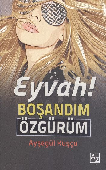 Eyvah Boşandım Özgürüm