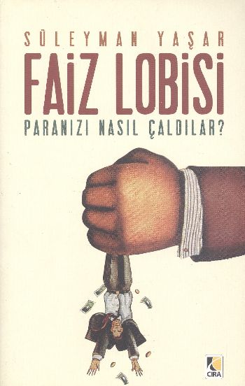 Faiz Lobisi Paranızı Nasıl Çaldılar %17 indirimli Süleyman Yaşar