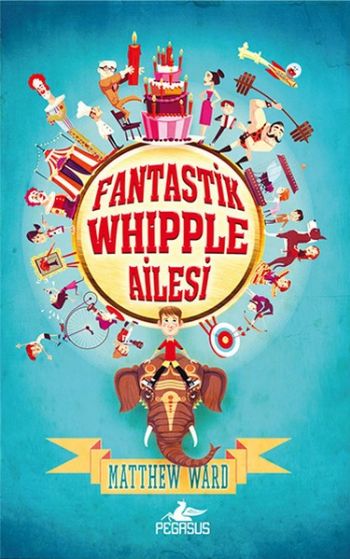 Fantastik Whıpple Ailesi 1-Ciltli