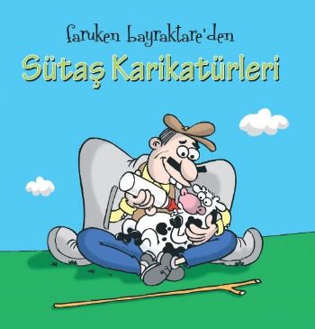 Faruken Bayraktare’den Sütaş Karikatürleri