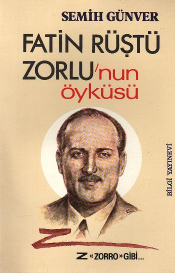 Fatin Rüştü Zorlunun Öyküsü