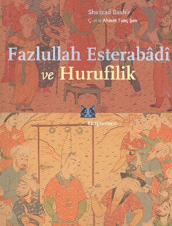 Fazlullah Esterabadi ve Hurufilik