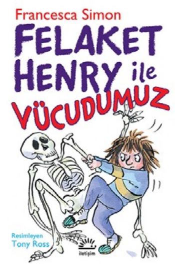 Felaket Henry İle Vücudumuz