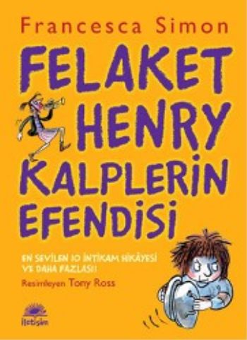 Felaket Henry Kalplerin Efendisi