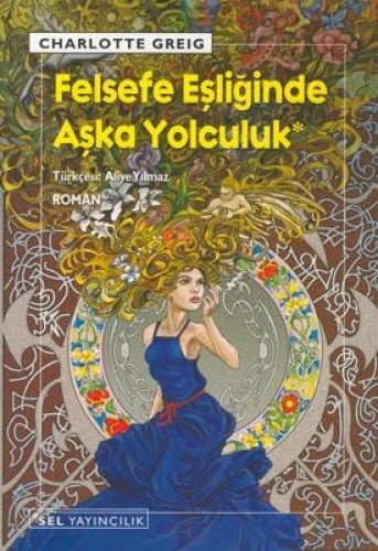 Felsefe Eşliğinde Aşka Yolculuk