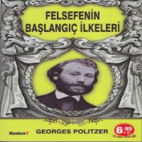 Felsefenin Başlangıç İlkeleri %17 indirimli Georges Politzer