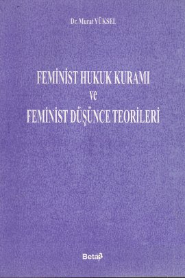 Feminist Hukuk Kuramı ve Feminist Düşünce Teorileri