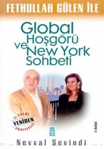 Fethullah Gülen ile Global Hoşgörü ve New York Sohbeti