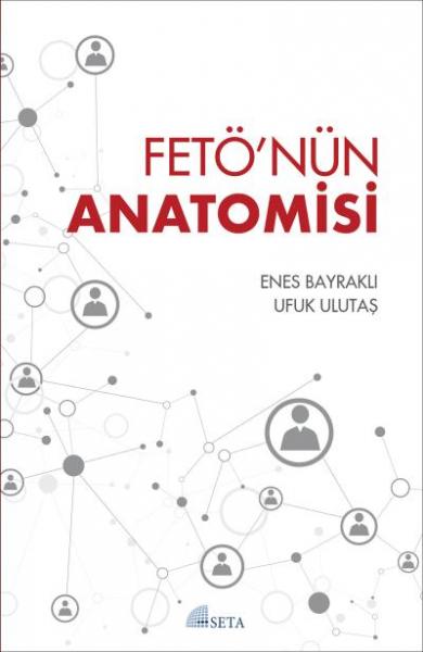 Fetö’nün Anatomisi Enes Bayraklı-Ufuk Ulutaş