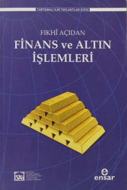 Fıkhi Açıdan Finans ve Altın İşlemleri