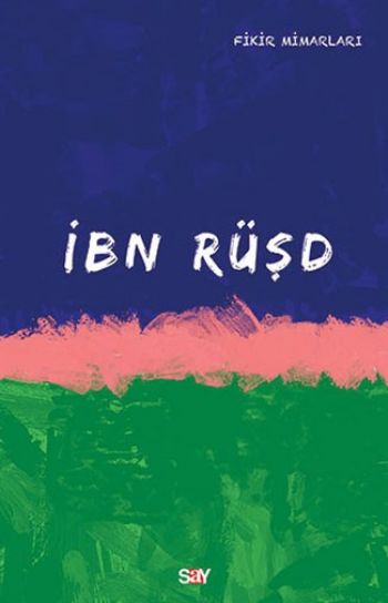 Fikir Mimarları Dizisi-25: İbn Rüşd